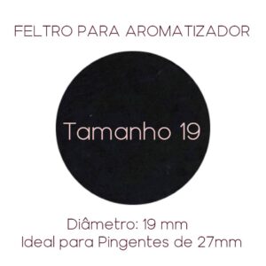 Feltro Para Aromatizador Tamanho 19 mm - Sunshine Cristais