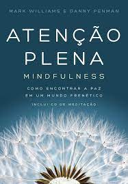 LIVRO ATENCÃO PLENA MINDFULNESS