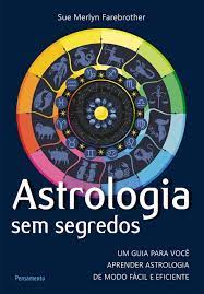 LIVRO ASTROLOGIA SEM SEGREDOS
