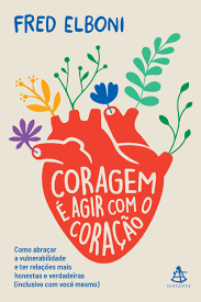 LIVRO CORAGEM E AGIR COM O CORACAO
