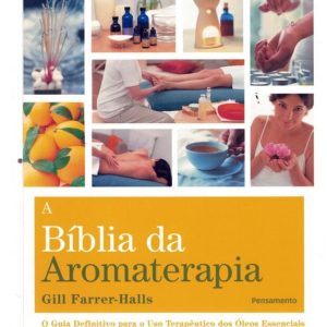 Livro - A bíblia da aromaterapia